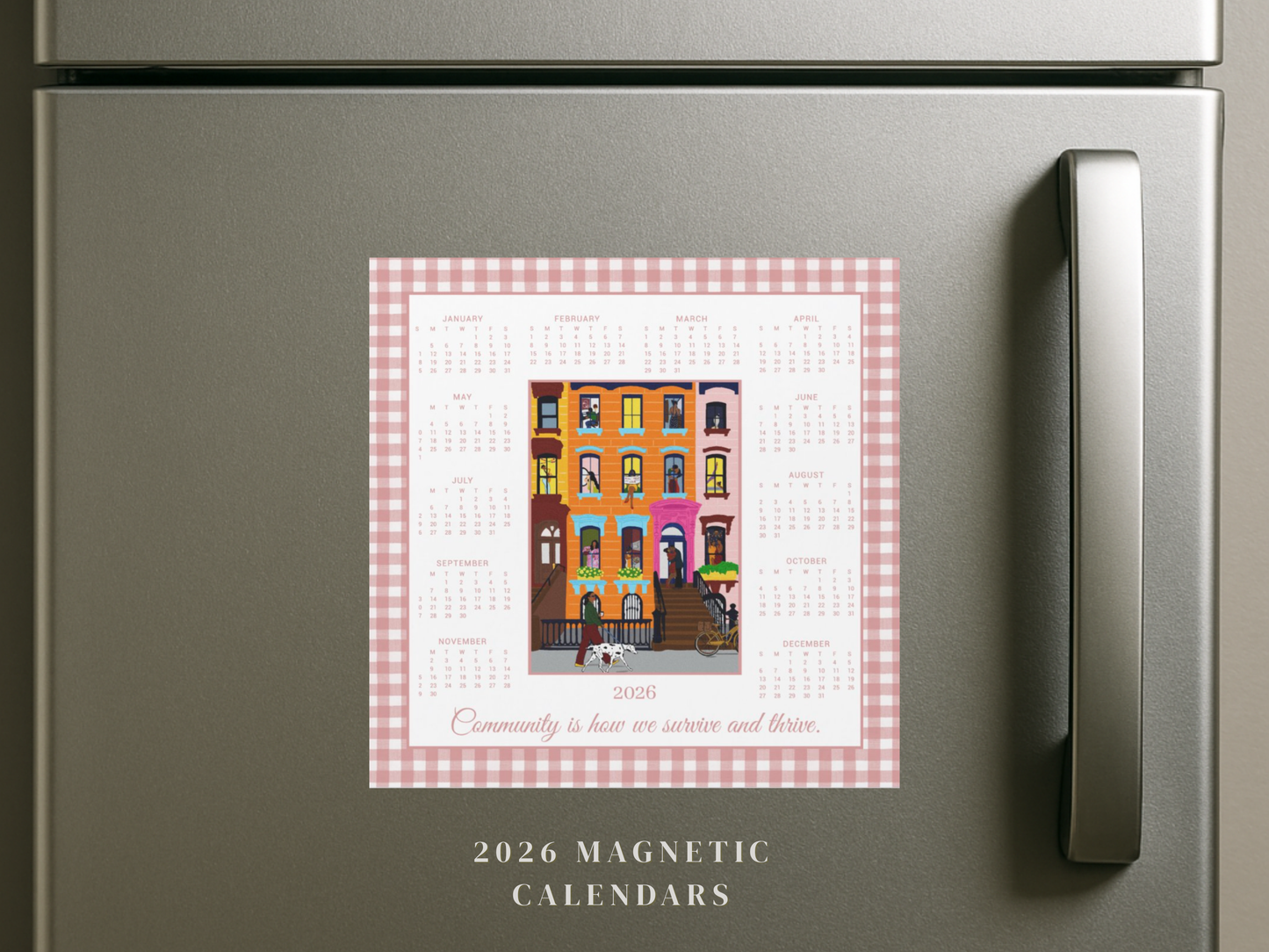 "The Way We Live" Magnetic Calendar